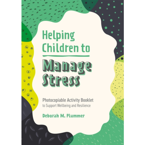 Jessica kingsley publishers Helping Children to Manage Stress (häftad, eng)