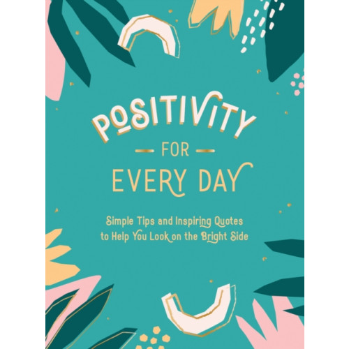 Summersdale Publishers Positivity for Every Day (inbunden, eng)