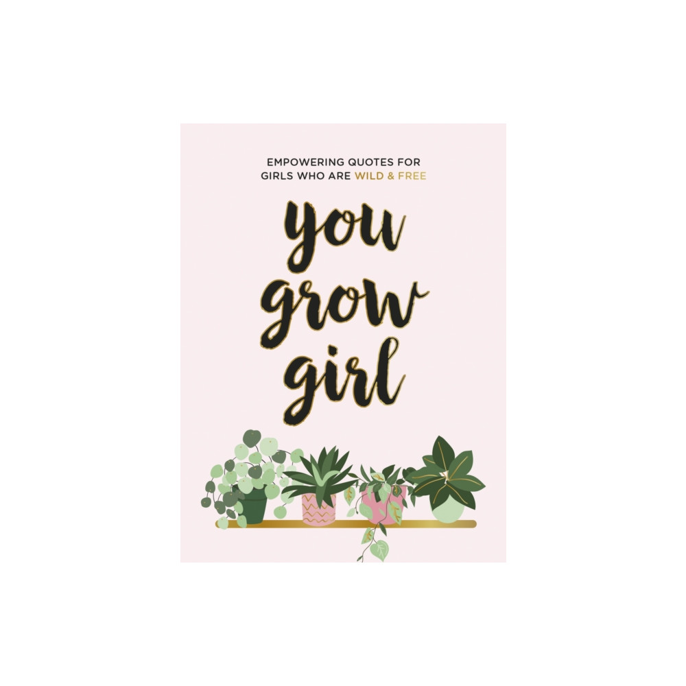 Produktbild för You Grow Girl (inbunden, eng)