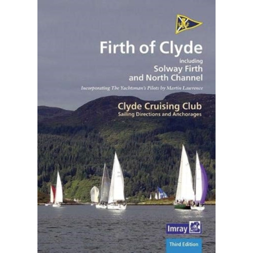 Imray, Laurie, Norie & Wilson Ltd CCC Sailing Directions and Anchorages - Firth of Clyde (bok, spiral, eng)
