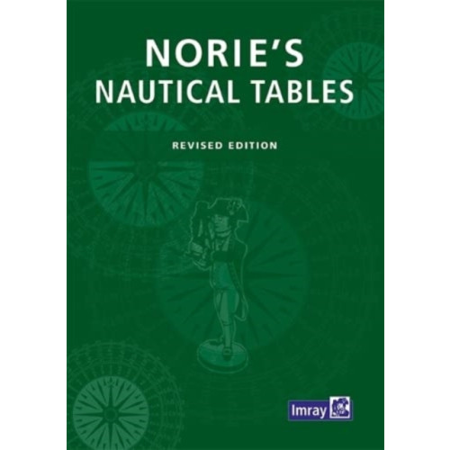 Imray, Laurie, Norie & Wilson Ltd Imray Norie's Nautical Tables (inbunden, eng)