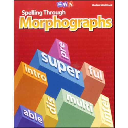 McGraw-Hill Education - Europe Spelling Through Morphographs, Student Workbook (häftad, eng)