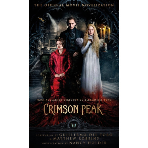 Titan Books Ltd Crimson Peak: The Official Movie Novelization (häftad, eng)