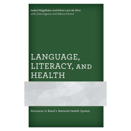 Lexington books Language, Literacy, and Health (inbunden, eng)