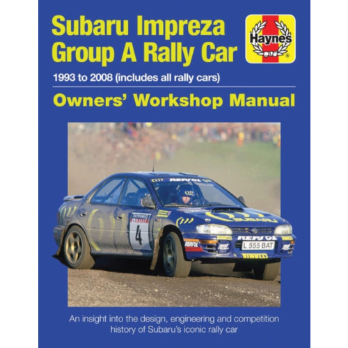 Haynes Publishing Group Subaru Impreza Group A Rally Car Owners' Workshop Manual (inbunden, eng)