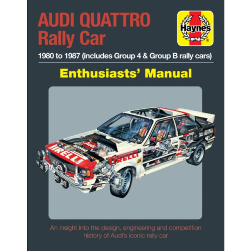 Haynes Publishing Group Audi Quattro Rally Car Manual (inbunden, eng)