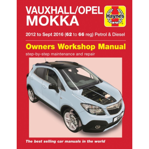 Haynes Publishing Group Vauxhall/Opel Mokka Petrol & Diesel (12 - Sept 16) 62 to 66 Haynes Repair Manual (häftad, eng)