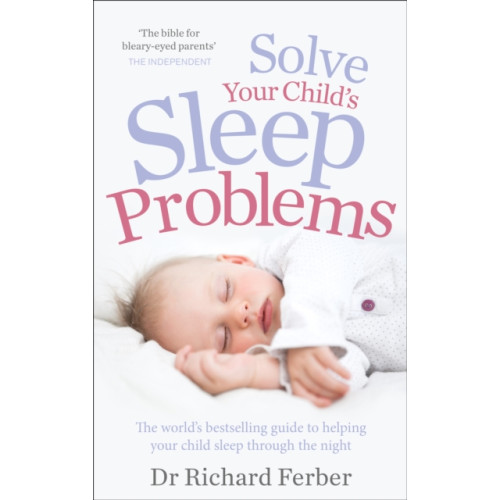 Ebury Publishing Solve Your Child's Sleep Problems (häftad, eng)