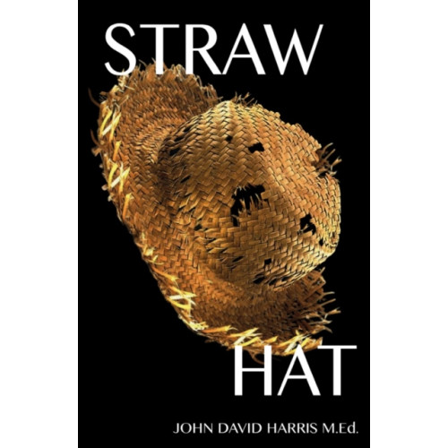 Troubador Publishing Straw Hat (häftad, eng)