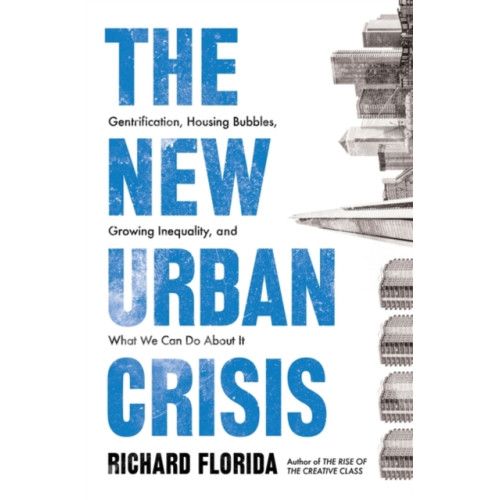 Oneworld Publications The New Urban Crisis (häftad, eng)