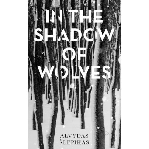 Oneworld Publications In the Shadow of Wolves (inbunden, eng)