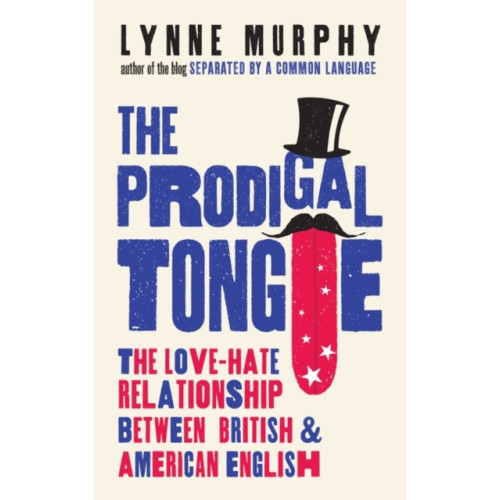 Oneworld Publications The Prodigal Tongue (häftad, eng)