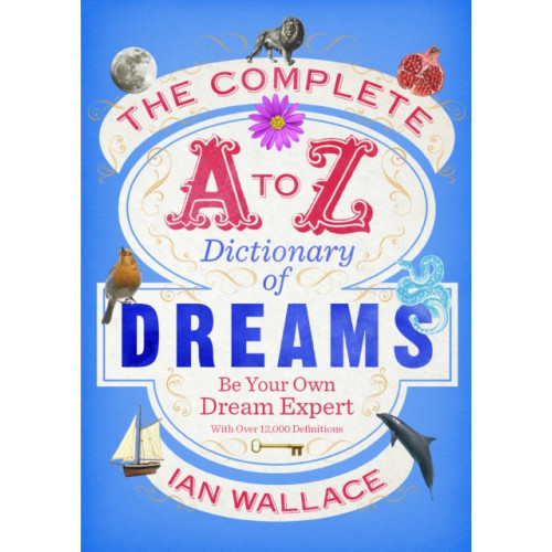 Ebury Publishing The Complete A to Z Dictionary of Dreams (häftad, eng)