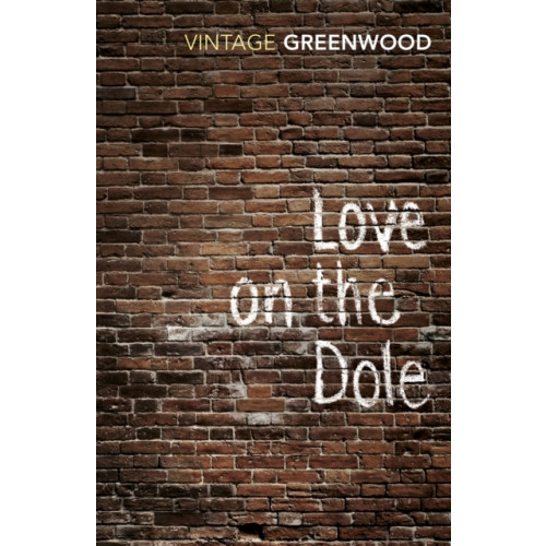 Vintage Publishing Love On The Dole (häftad, eng)