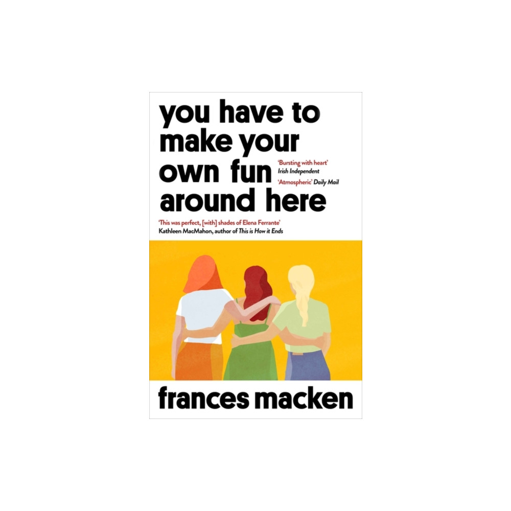 Produktbild för You Have to Make Your Own Fun Around Here (häftad, eng)