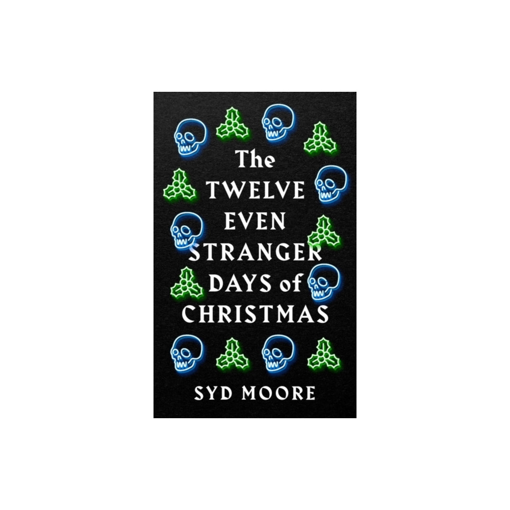 Produktbild för The Twelve Even Stranger Days of Christmas (häftad, eng)