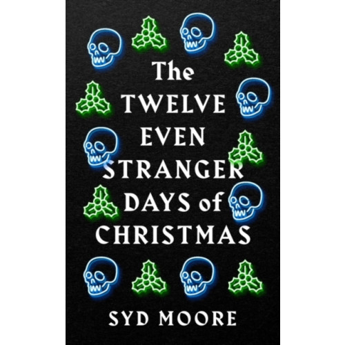 Oneworld Publications The Twelve Even Stranger Days of Christmas (häftad, eng)