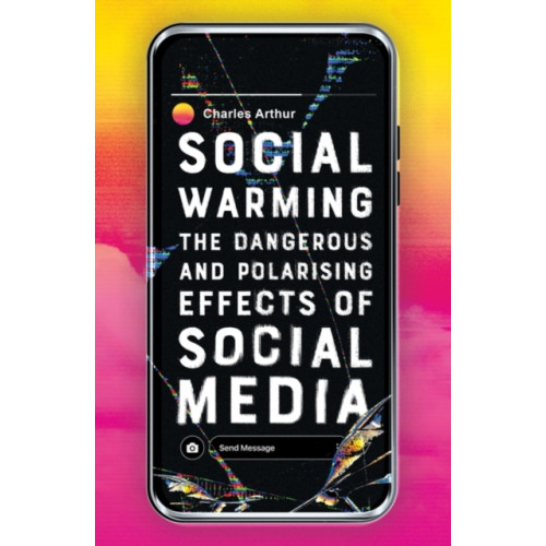 Oneworld Publications Social Warming (inbunden, eng)