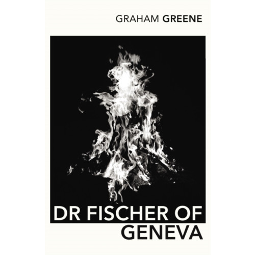 Vintage Publishing Dr Fischer of Geneva (häftad, eng)