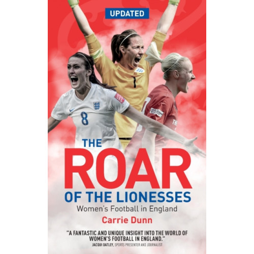 Pitch Publishing Ltd The Roar of the Lionesses (häftad, eng)