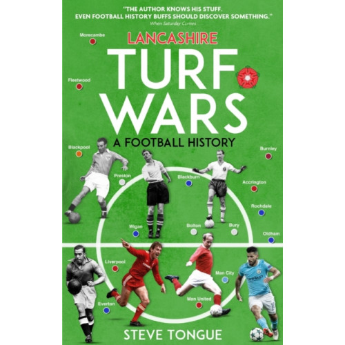 Pitch Publishing Ltd Lancashire Turf Wars (häftad, eng)