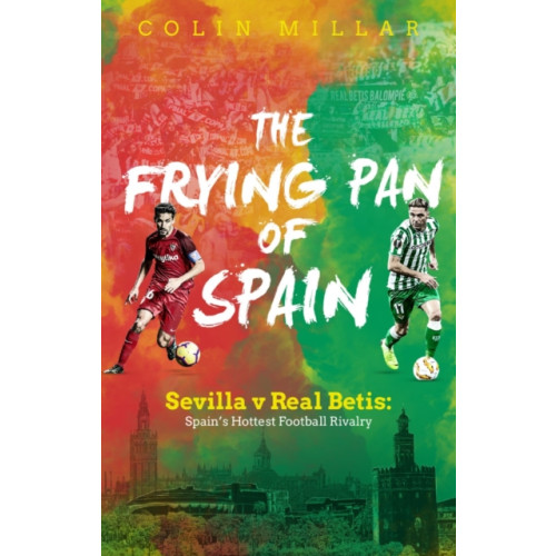 Pitch Publishing Ltd The Frying Pan of Spain (häftad, eng)