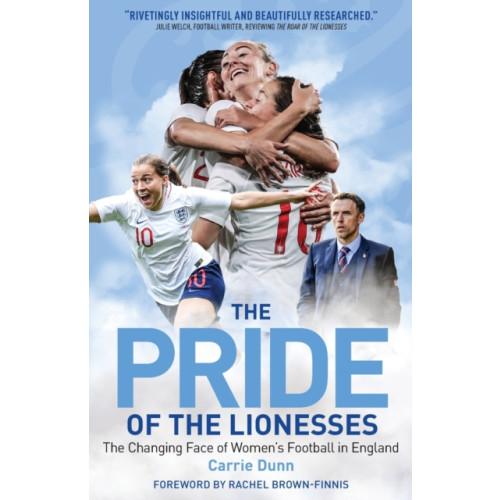 Pitch Publishing Ltd The Pride of the Lionesses (häftad, eng)