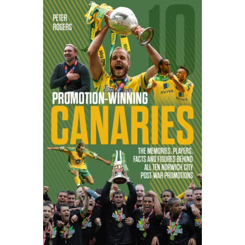 Pitch Publishing Ltd Promotion-Winning Canaries (häftad, eng)