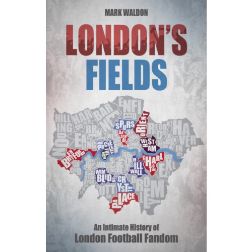 Pitch Publishing Ltd London's Fields (häftad, eng)