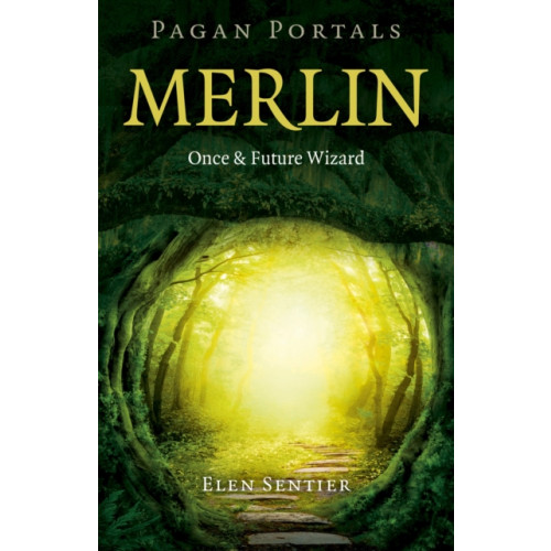 Collective Ink Pagan Portals – Merlin: Once and Future Wizard (häftad, eng)