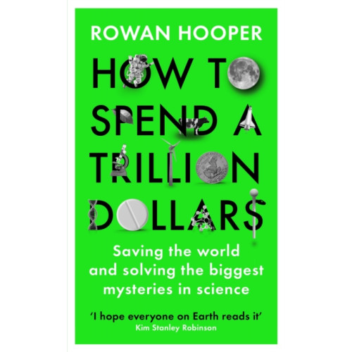 Profile Books Ltd How to Spend a Trillion Dollars (inbunden)