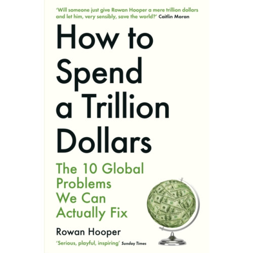 Profile Books Ltd How to Spend a Trillion Dollars (häftad)