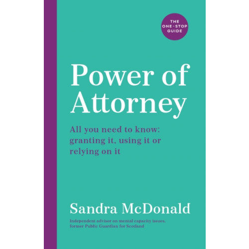 Profile Books Ltd Power of Attorney:  The One-Stop Guide (häftad)