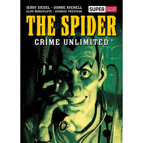 Rebellion Publishing Ltd. The Spider: Crime Unlimited (inbunden, eng)