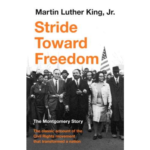 Profile Books Ltd Stride Toward Freedom (häftad)