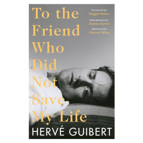 Profile Books Ltd To the Friend Who Did Not Save My Life (häftad)