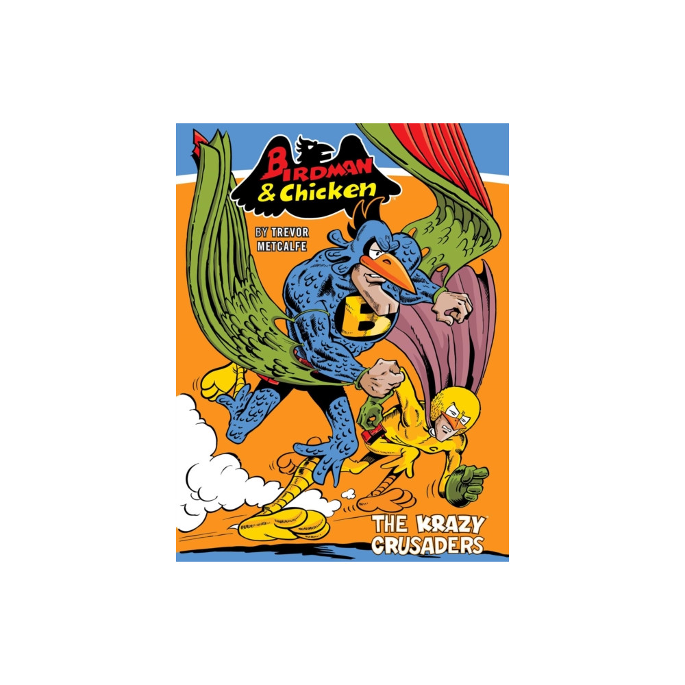 Produktbild för Birdman and Chicken: The Krazy Crusaders (häftad, eng)