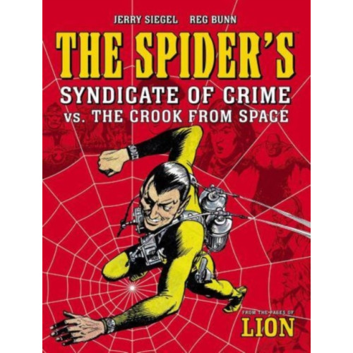 Rebellion Publishing Ltd. The Spider's Syndicate of Crime vs. The Crook From Space (häftad, eng)