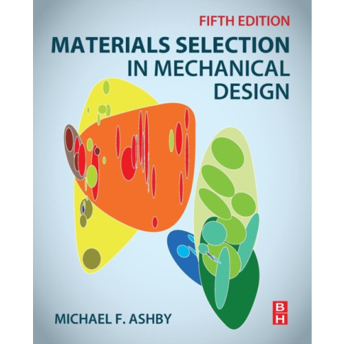 Elsevier Science & Technology Materials Selection in Mechanical Design (häftad, eng)