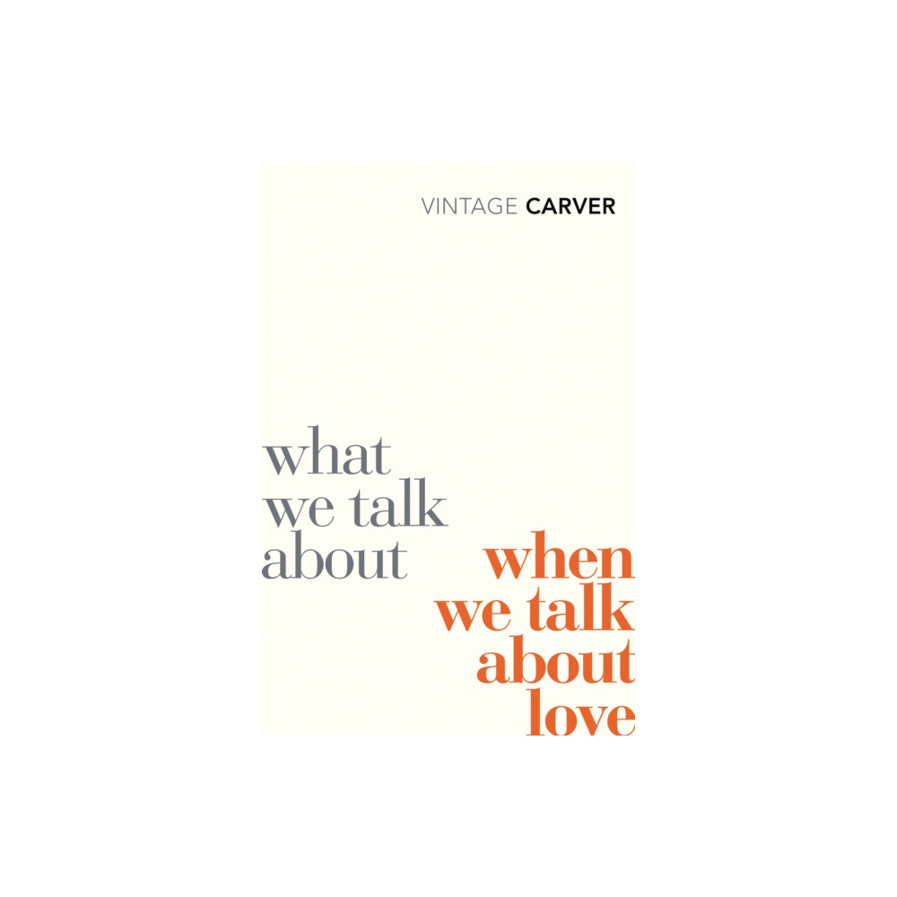 Produktbild för What We Talk About When We Talk About Love (häftad, eng)