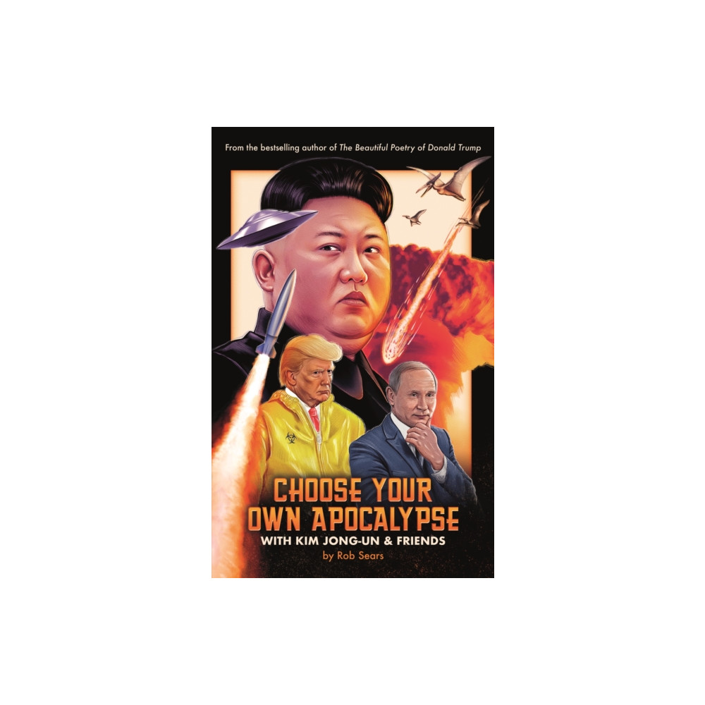 Produktbild för Choose Your Own Apocalypse With Kim Jong-un & Friends (inbunden, eng)