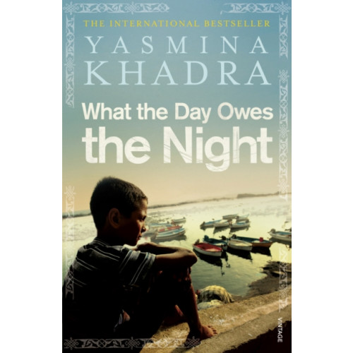 Vintage Publishing What the Day Owes the Night (häftad, eng)