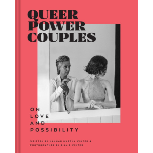 Chronicle Books Queer Power Couples (inbunden, eng)