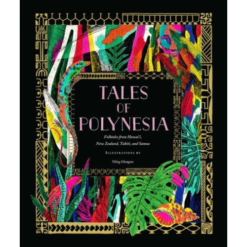 Chronicle Books Tales of Polynesia (inbunden, eng)