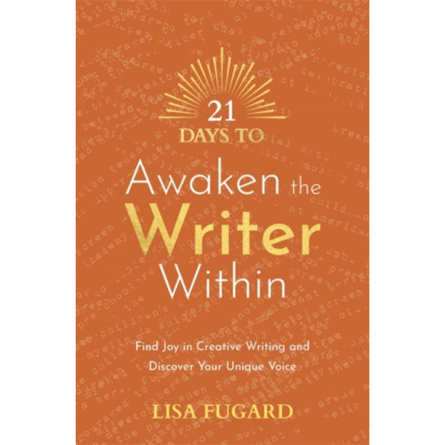 Hay House UK Ltd 21 Days to Awaken the Writer Within (häftad, eng)