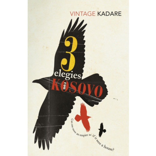 Vintage Publishing Three Elegies For Kosovo (häftad, eng)
