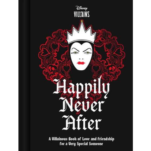 Chronicle Books Disney Villains Happily Never After (inbunden, eng)