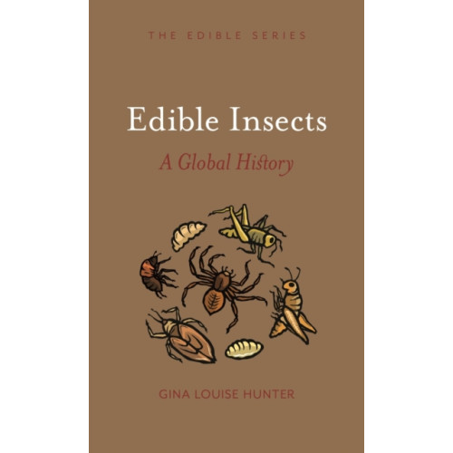 Reaktion Books Edible Insects (inbunden, eng)