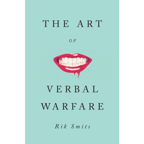 Reaktion Books The Art of Verbal Warfare (inbunden, eng)