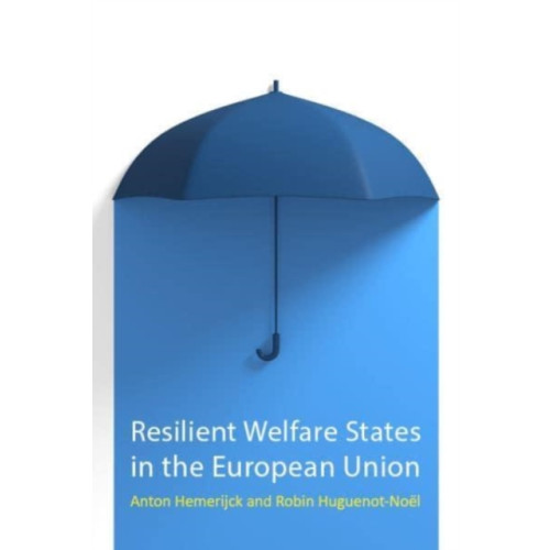 Edinburgh university press Resilient Welfare States in the European Union (häftad, eng)